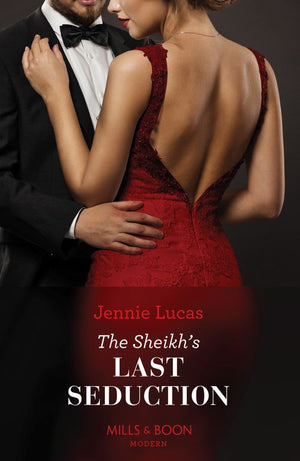 The Sheikh's Last Seduction (Mills & Boon Modern) by Jennie Lucas
