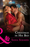 Christmas In His Bed (Mills & Boon Blaze) by Sasha Summers