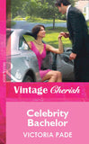 Celebrity Bachelor (Mills & Boon Vintage Cherish) by Victoria Pade