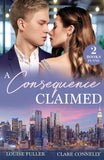 A Consequence Claimed: Nine-Month Contract (Ruthless Rivals) / Billion-Dollar Secret Between Them (Mills & Boon Modern) by Louise Fuller and Clare Connelly