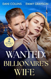 Wanted: Billionaire's Wife: Business-Deal Bride (Business Proposals) / Wed for the Headlines (Red-Hot Icelandic Nights) (Mills & Boon Modern) by Dani Collins and Emmy Grayson (9780008947026)