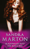 Blackmailed Into Her Boss’s Bed (Mills & Boon Modern) by Sandra Marton
