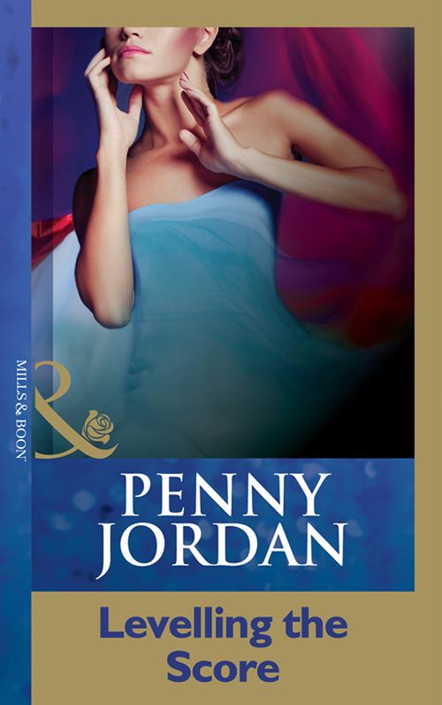 Levelling The Score (Mills & Boon Modern): First edition by Penny Jordan (9781408998144)