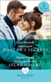 Unlocking The Doctor's Secrets / Healing Her Brooding Island Hero: Unlocking the Doctor's Secrets / Healing Her Brooding Island Hero (Mills & Boon Medical) by Carol Marinelli and Marion Lennox