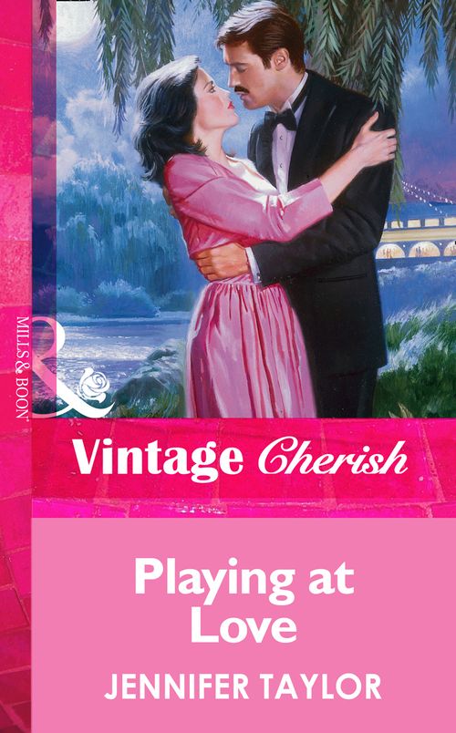 Playing at Love (Mills & Boon Vintage Cherish) by Jennifer Taylor
