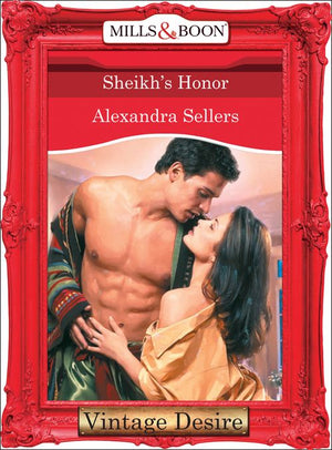 Sheikh's Honor (Desert Sons, Book 5) (Mills & Boon Desire) by Alexandra Sellers