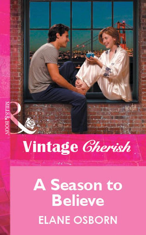 A Season To Believe (Mills & Boon Vintage Cherish) by Elane Osborn