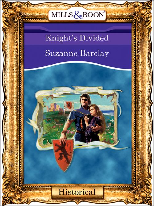Knights Divided (Mills & Boon Vintage 90s Modern): First edition by Suzanne Barclay (9781408988473)