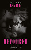 Devoured (Dirty Rich Boys, Book 3) (Mills & Boon Dare) by Cathryn Fox
