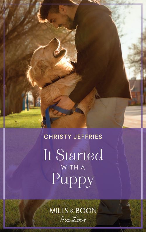 It Started With A Puppy (Furever Yours, Book 12) (Mills & Boon True Love) by Christy Jeffries