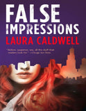 False Impressions by Laura Caldwell