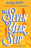 The Seven Year Slip by Ashley Poston (9780008566593)