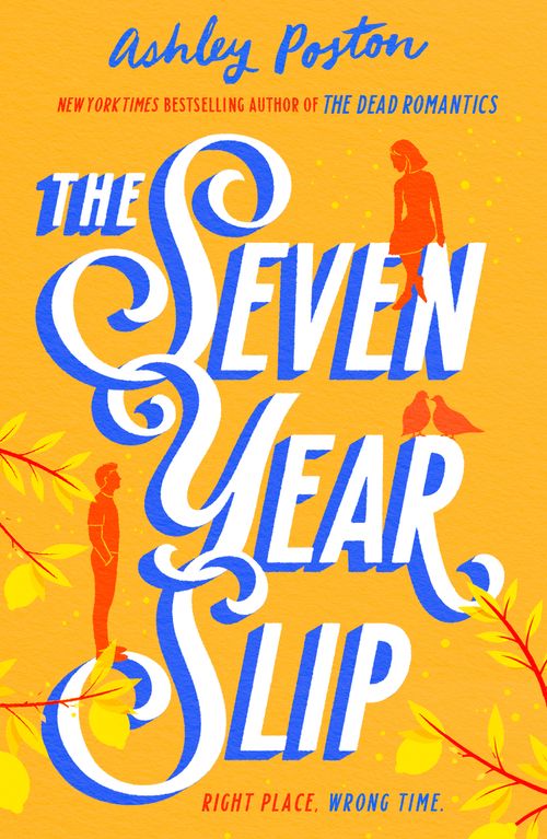 The Seven Year Slip by Ashley Poston (9780008566593)