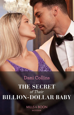The Secret Of Their Billion-Dollar Baby (Bound by a Surrogate Baby, Book 2) (Mills & Boon Modern) by Dani Collins