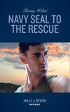 Navy Seal To The Rescue (Aegis Security, Book 1) (Mills & Boon Heroes) by Tawny Weber (9781474093644)