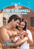 When Baby Was Born (Mills & Boon Cherish) by Jodi O'Donnell