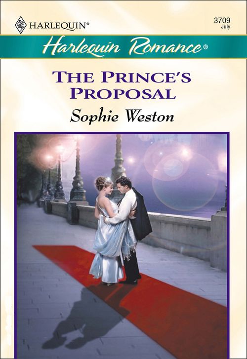 The Prince's Proposal (Mills & Boon Cherish) by Sophie Weston