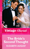 The Bride's Second Thought (Mills & Boon Vintage Cherish) by Elizabeth August