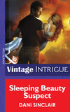 Sleeping Beauty Suspect (Mills & Boon Intrigue) by Dani Sinclair