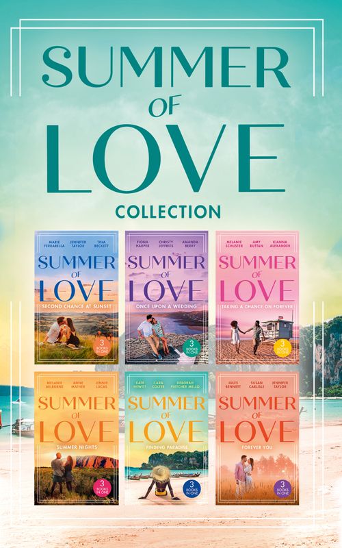 The Summer Of Love Collection (Mills & Boon Collections) by Marie Ferrarella, Jennifer Taylor, Tina Beckett, Fiona Harper, Christy Jeffries, Amanda Berry, Melanie Schuster, Amy Ruttan, Kianna Alexander, Melanie Milburne et al