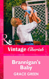 Brannigan's Baby (Mills & Boon Vintage Cherish) by Grace Green
