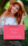 Rust Creek Falls Cinderella (Montana Mavericks: Six Brides for Six Brother, Book 2) (Mills & Boon True Love) by Melissa Senate