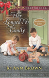 Her Longed-For Family (Matchmaking Babies, Book 3) (Mills & Boon Love Inspired Historical) by Jo Ann Brown