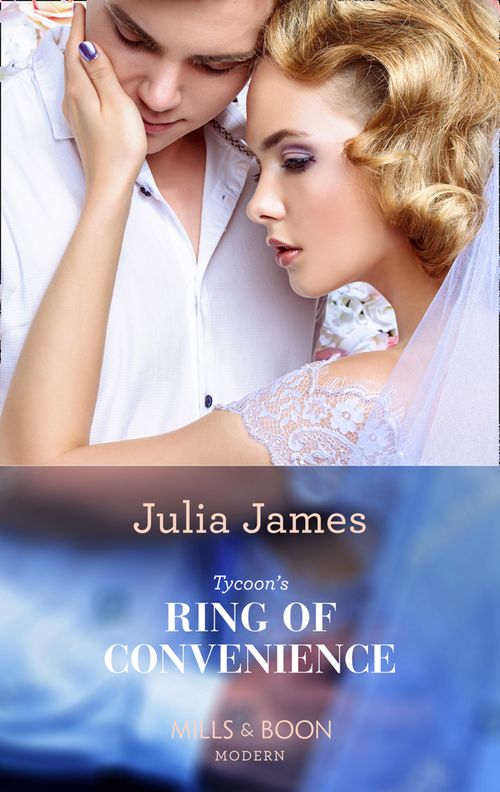 Tycoon's Ring Of Convenience (Mills & Boon Modern) by Julia James (9781474072403)