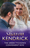 The Greek Tycoon's Convenient Wife (Greek Billionaires' Brides, Book 0) (Mills & Boon Modern) by Sharon Kendrick