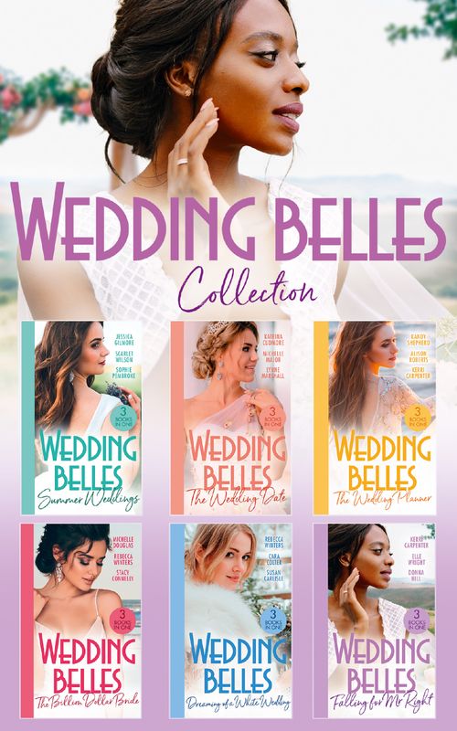 The Wedding Belles Collection (Mills & Boon Collections) by Jessica Gilmore, Scarlet Wilson, Sophie Pembroke, Katrina Cudmore, Michelle Major, Lynne Marshall, Kandy Shepherd, Alison Roberts, Kerri Carpenter, Michelle Douglas et al