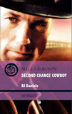 Second Chance Cowboy (Whitehorse, Montana, Book 6) (Mills & Boon Intrigue): First edition by B.J. Daniels (9781408916889)