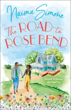 The Road To Rose Bend (Rose Bend, Book 1) by Naima Simone (9781848458512)