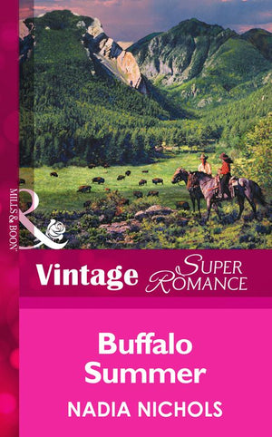 Buffalo Summer (Mills & Boon Vintage Superromance) by Nadia Nichols