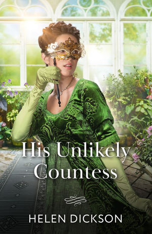 His Unlikely Countess (Mills & Boon Historical) by Helen Dickson (9780008944568)