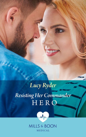 Resisting Her Commander Hero (Rebels of Port St. John's) (Mills & Boon Medical) by Lucy Ryder (9781474074940)