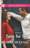 Table For Two (A Family Business, Book 3) (Mills & Boon Superromance) by Jennifer McKenzie