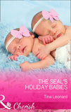 The Seal's Holiday Babies (Bridesmaids Creek, Book 2) (Mills & Boon Cherish) by Tina Leonard