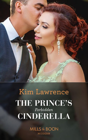 The Prince's Forbidden Cinderella (The Secret Twin Sisters, Book 1) (Mills & Boon Modern) by Kim Lawrence