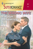 The Wrong Wife (Mills & Boon Vintage Superromance) by Carolyn McSparren