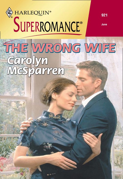 The Wrong Wife (Mills & Boon Vintage Superromance) by Carolyn McSparren