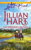 The Rancher's Promise (The Granger Family Ranch, Book 2) (Mills & Boon Love Inspired): First edition by Jillian Hart (9781472022653)