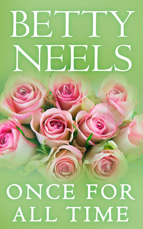 Once For All Time by Betty Neels