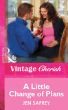 A Little Change Of Plans (Mills & Boon Vintage Cherish) by Jen Safrey