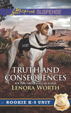 Truth And Consequences (Rookie K-9 Unit, Book 2) (Mills & Boon Love Inspired Suspense) by Lenora Worth