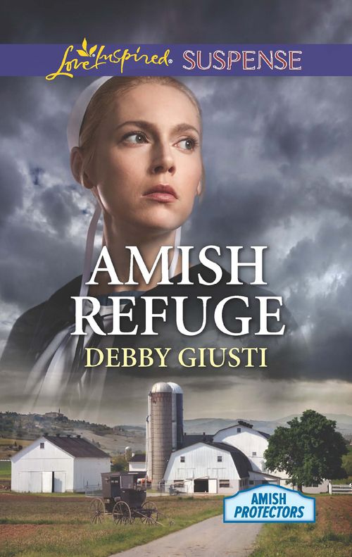 Amish Refuge (Amish Protectors) (Mills & Boon Love Inspired Suspense) by Debby Giusti