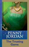 The Trusting Game (Mills & Boon Modern): First edition by Penny Jordan (9781408998571)