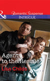 Agent To The Rescue (Special Agents at the Altar, Book 3) (Mills & Boon Intrigue) by Lisa Childs