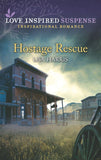 Hostage Rescue (Mills & Boon Love Inspired Suspense) by Lisa Harris