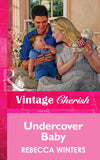 Undercover Baby (Mills & Boon Vintage Cherish): First edition (9781472068187)