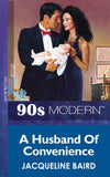 A Husband Of Convenience (Mills & Boon Vintage 90s Modern) by Jacqueline Baird